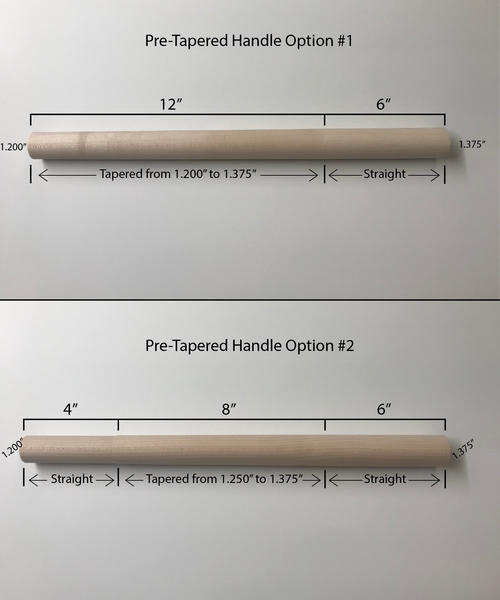 Pre-Tapered Maple Handle Option #2